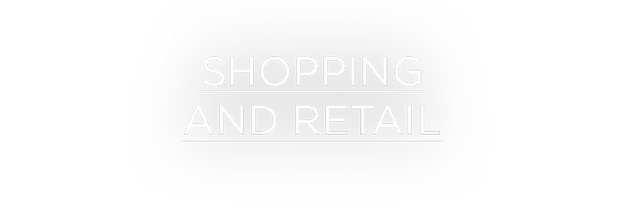 Shopping and Retail